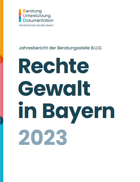 Titelseite der B.U.D.-Broschüre: Rechte Gewalt in Bayern 2022 - Jahresbericht der Beratungsstelle B.U.D.
